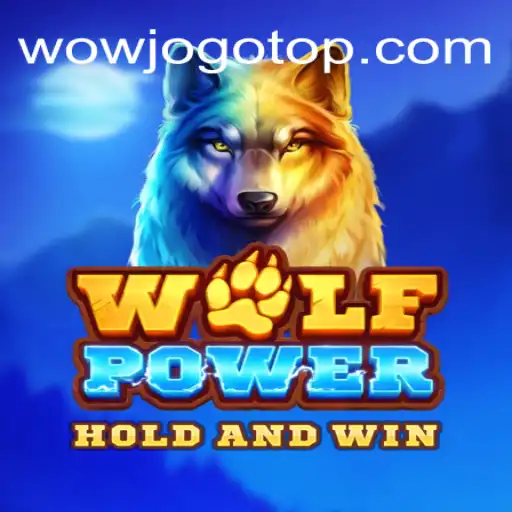 Discover the Thrills of WolfPower in Wowjogo Brasil: Seu Novo Cassino Online Favorito